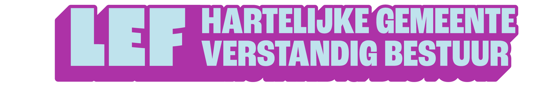 LEF Hartelijke gemeente - Verstandig bestuur LEF Hartelijke gemeente - Verstandig bestuur